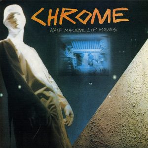 A favourite Chrome album.